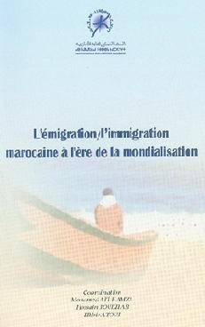 L’émigration/l’immigration marocaine à l’ère de la mondialisation