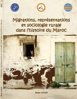 Migrations, Représentations et sociologie rurale dans l’histoire du Maroc