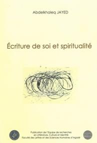 Ecriture de soi et spiritualité