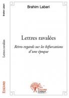 Lettres ravalées – Rétro-regards sur les bifurcations d’une époque