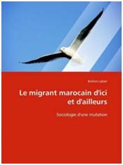 Le migrant marocain d’ici et d’ailleurs – Sociologie d’une mutation
