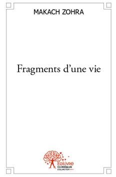 Fragments d’une vie