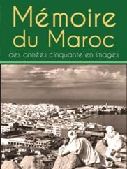 Mémoire du Maroc : des années cinquante en images