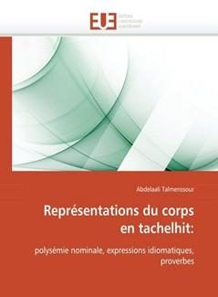 Représentation du corps en tachelhit : polysémie nominale, expressions idiomatiques, proverbes
