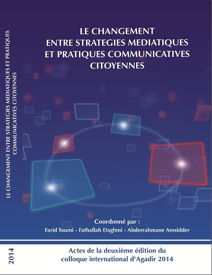 LE CHANGEMENT ENTRE STRATEGIES MEDIATIQUES ET PRATIQUES COMMUNICATIONS CITOYENNES
