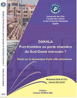 DAKHLA : Port-frontière ou porte charnière du Sud – Ouest marocain ?