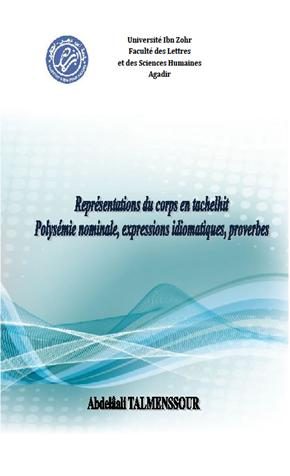 Représentations du corps en tachelhit : Polysémie nominale, expressions idiomatiques, proverbes