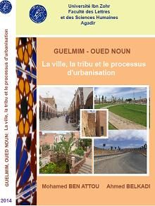 GUELMIM – OUED NOUN: La ville, la tribu et le processus d’urbanisation