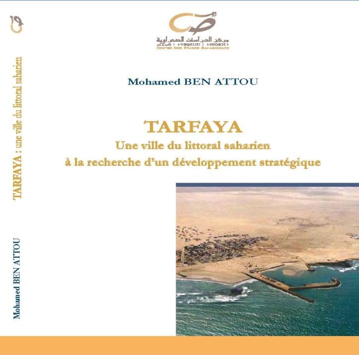TARFAYA – Une ville du littoral saharien à la recherche d’un développement stratégique