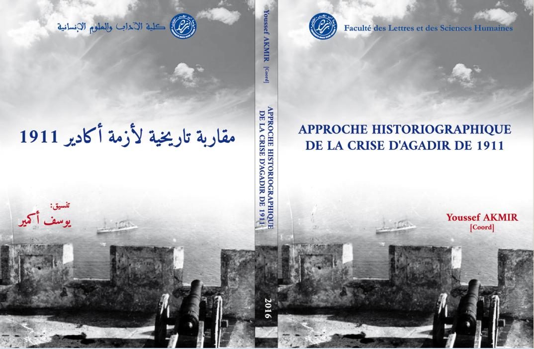 APPROCHE HISTORIOGRAPHIQUE DE LA CRISE D’AGADIR DE 1911 – مقاربة تاريخية لأزمة أكادير 1911