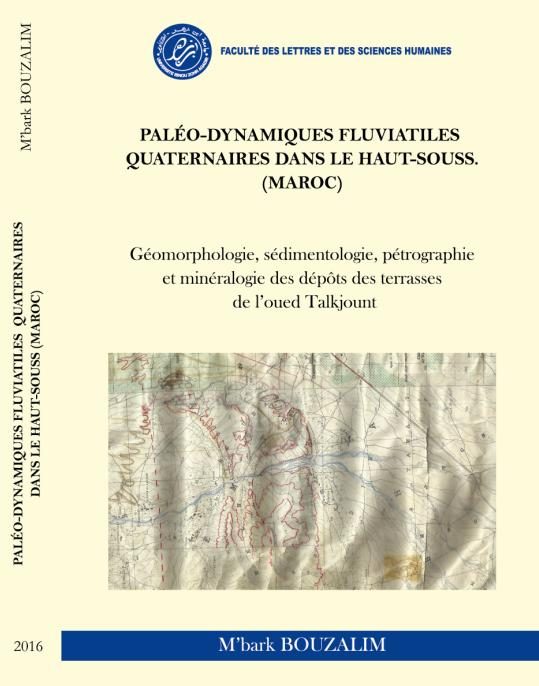 PALEO-DYNAMIQUES FLUVIATILES QUATERNAIRES DANS LE HAUT-SOUSS. (MAROC)