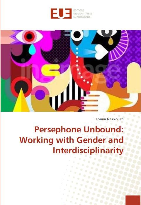 Persephone Unbound: Working with Gender and Interdisciplinarity