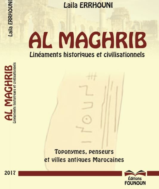 Al Maghrib – Linéaments historiques et civilisationnels