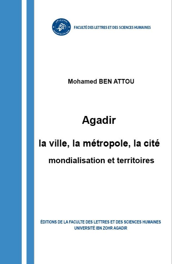 Agadir “la ville, la métropole, la cité” mondialisation et territoires