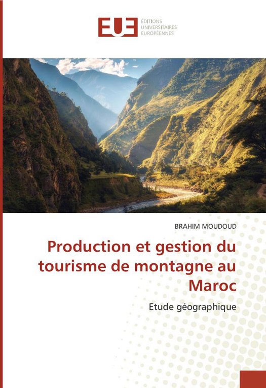 Production et gestion du tourisme de montagne au Maroc