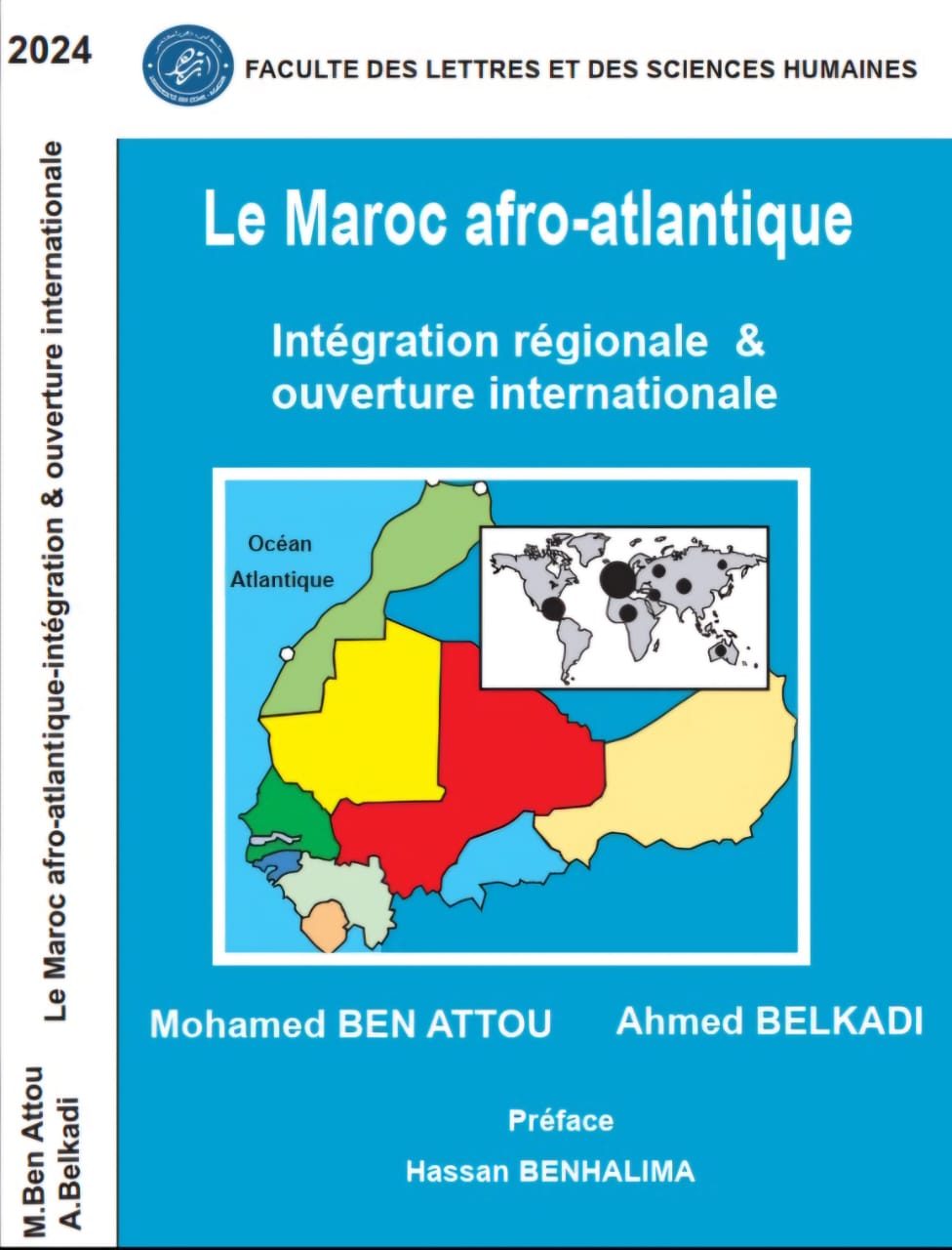 Le Maroc afro-atlantique intégration régionale et ouverture internationale